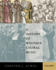 Image for A history of Western choral music.