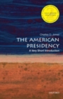 Image for The American Presidency: A Very Short Introduction