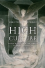 Image for High culture  : drugs, mysticism, and the pursuit of transcendence in the modern world