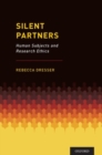 Image for Silent partners  : human subjects and research ethics