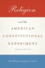 Image for Religion and the American constitutional experiment