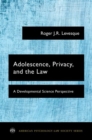Image for Adolescence, Privacy, and the Law