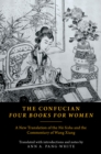Image for The Confucian Four books for women: a new translation of the Nu Shishu
