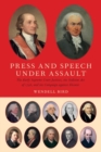 Image for Press and speech under assault  : the early Supreme Court justices and the Sedition Act of 1798