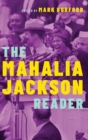 Image for The Mahalia Jackson Reader