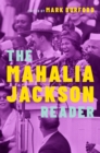Image for The Mahalia Jackson Reader