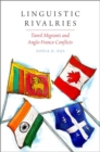 Image for Linguistic rivalries  : Tamil migrants and Anglo-Franco conflicts