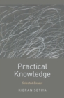 Image for Practical Knowledge: Selected Essays