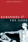Image for Euripides and the Gods