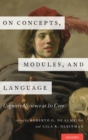 Image for On concepts, modules, and language  : cognitive science at its core