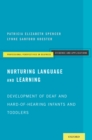 Image for Nurturing Language and Learning: Development of Deaf and Hard-of-hearing Infants and Toddlers