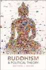 Image for Buddhism and Political Theory