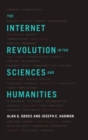 Image for The Internet Revolution in the Sciences and Humanities