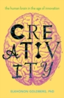 Image for Creativity  : the human brain in the age of innovation