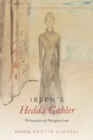 Image for Ibsen&#39;s Hedda Gabler  : philosophical perspectives