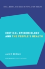 Image for Critical Epidemiology and the People&#39;s Health