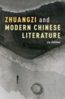 Image for Zhuangzi and modern Chinese literature
