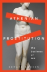 Image for Athenian prostitution: the business of sex