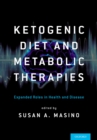 Image for Ketogenic diet and metabolic therapies: expanded roles in health and disease