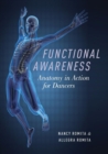 Image for Functional awareness  : anatomy in action for dancers