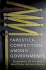 Image for Yardstick Competition among Governments: Accountability and Policymaking when Citizens Look Across Borders