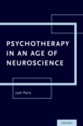 Image for Psychotherapy in an age of neuroscience