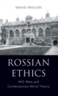 Image for Rossian ethics  : W.D. Ross and contemporary moral theory