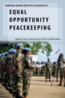 Image for Equal opportunity peacekeeping  : women, peace, and security in post-conflict states