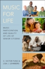 Image for Music for life: music participation and quality of life of senior citizens