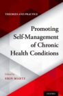 Image for Promoting self-management of chronic health conditions  : theories and practice