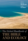 Image for The Oxford Handbook of the Bible and Ecology
