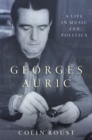 Image for Georges Auric: A Life in Music and Politics