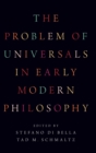 Image for The Problem of Universals in Early Modern Philosophy