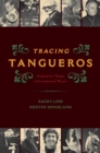 Image for Tracing tangueros: Argentine tango instrumental music