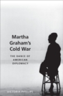 Image for Martha Graham&#39;s Cold War