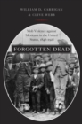 Image for Forgotten dead  : mob violence against Mexicans in the United States, 1848-1928