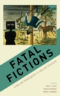 Image for Fatal fictions  : crime and investigation in law and literature