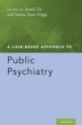 Image for A Case-Based Approach to Public Psychiatry