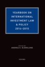 Image for Yearbook on international investment law and policy 2014-2015