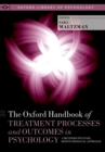 Image for Oxford Handbook of Treatment Processes and Outcomes in Psychology: A Multidisciplinary, Biopsychosocial Approach
