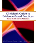 Image for Clinician&#39;s Guide to Evidence Based Practices: Mental Health and the Addictions