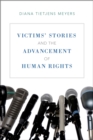 Image for Victims&#39; stories and the advancement of human rights