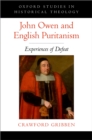 Image for John Owen and English puritanism: experiences of defeat