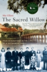 Image for The sacred willow  : four generations in the life of a Vietnamese family