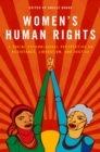 Image for Women&#39;s human rights: a social psychological perspective on resistance, liberation, and justice