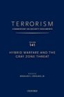 Image for TERRORISM: COMMENTARY ON SECURITY DOCUMENTS VOLUME 141: Hybrid Warfare and the Gray Zone Threat