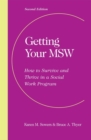 Image for Getting Your MSW, Second Edition : How to Survive and Thrive in a Social Work Program