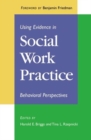 Image for Using Evidence in Social Work Practice : Behavioral Perspectives