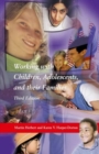 Image for Working with Children, Adolescents, and Their Families, Third Edition