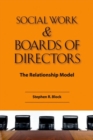 Image for Social Work And Board of Directors : The Relationship Model